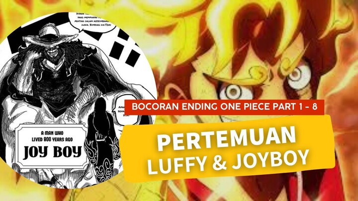 AKHIRNYA TERBONGKAR!!! BOCORAN ENDING ONE PIECE PART 1-8