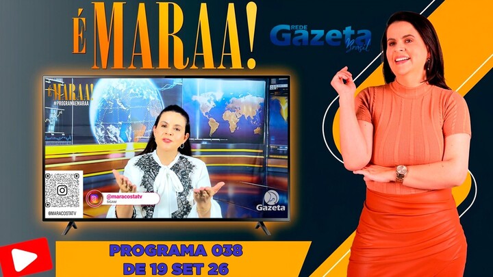 Programa É MARAA nº 038 na TV Gazeta