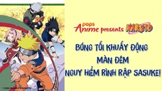 Naruto Tập 51 - Bóng Tối Khuấy Động Màn Đêm. Nguy Hiểm Rình Rập Sasuke!