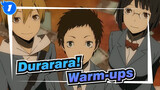 Durarara!|【MAD】Warm-ups_1