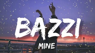 Bazzi – Mine (Lyrics)