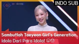 Sambutlah Taeyeon Girl's Generation, Idola Dari Para Idola! 😆😍 EP01 #Queendom2 🇮🇩INDOSUB🇮🇩