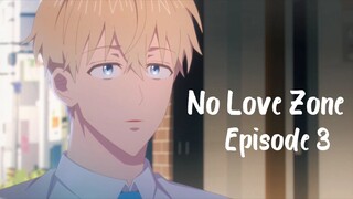 [BL] No Love Zone Eps 3 [ Sub Indo ]