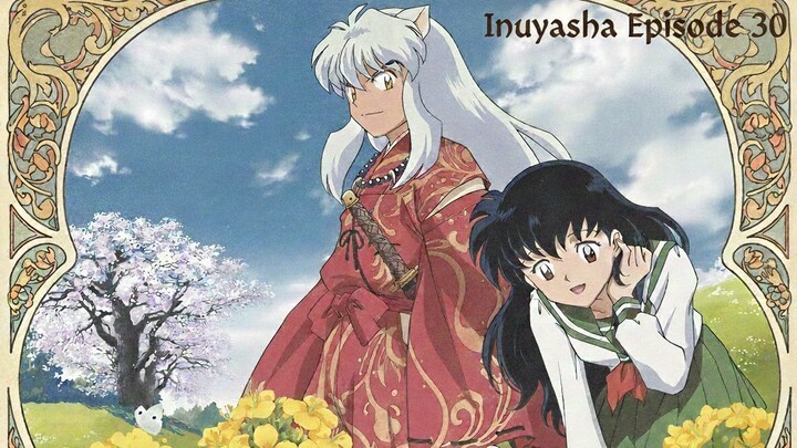 Inuyasha Episode 30 | Subtitle Indonesia