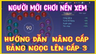Hướng dẫn Cài Trang Bị, Nâng Cấp Bảng Ngọc Lên Cấp Ba Cho Người Mới Chơi Game Liên Quân Mobile