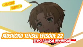 [Fandub Anime] Mushoku Tensei: Episode 22 versi bahasa Indonesia (Dubbing Collaboration)