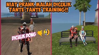 PRANK TRAINING | NIAT MAU NGEPRANK MALAH DICULIK TANTE GAES!!🤙🤣