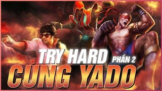 TRY HARD CÙNG THẰNG EM YADO | PHẦN 2 | LEVI STREAM