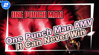 [One Punch Man AMV] "It Can Never Win"_2
