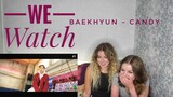 We Watch: Baekhyun - Candy