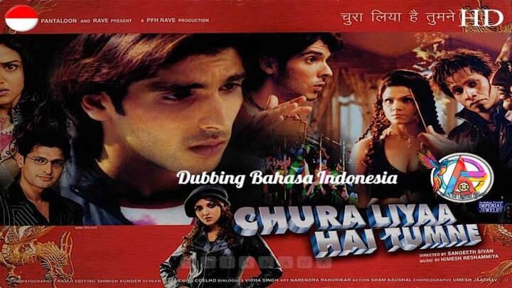 CHURA LIYAA HAI TUMNE (2003) DUBBING BAHASA INDONESIA KUALITAS HD