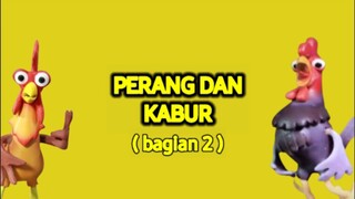 E45 "Perang Dan Kabur (Bagian 2)"