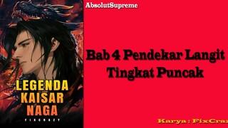 Legenda Kaisar Naga Bab 4 Pendekar Langit Tahap Puncak Bahasa Indonesia