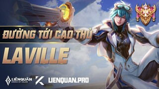 ĐƯỜNG TỚI CAO THỦ LAVILLE LIÊN QUÂN MOBILE