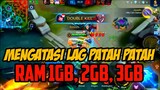 Cara Ampuh Mengatasi Lag Patah Patah Mobile Legend Ram 1,5gb - 3gb
