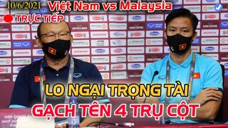 🔴TRỰC TIẾP HỌP BÁO ĐẤU MALAYSIA: HLV PARK LO NGẠI TRỌNG TÀI, 4 CẦU THỦ CHẤN THƯƠNG KHÓ GÓP MẶT