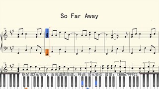 钢琴谱：So Far Away