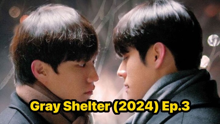 Gray Shelter (2024) Ep.3 Eng Sub