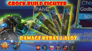 GROCK - BUILD FIGHTER = ALOT + DAMAGE KERAS!!?