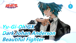 [Yu-Gi-Oh!GX|AMV]Dark Johan Anderson -Beautiful Fighter_1