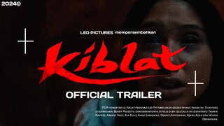 KIBLAT  OFFICIAL TRAILER [2024]