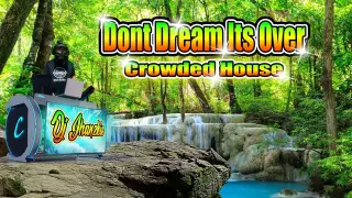 Crowded House  - Dont Dream Its Over (Reggae Remix) Dj Jhanzkie 2022