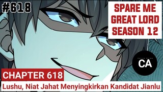 SPARE ME GREAT LORD CHAPTER 618 SEASON 12 !! CERITA ANIME