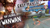 Easy Maniac! Top 1 Global Wanwan - Mobile Legends