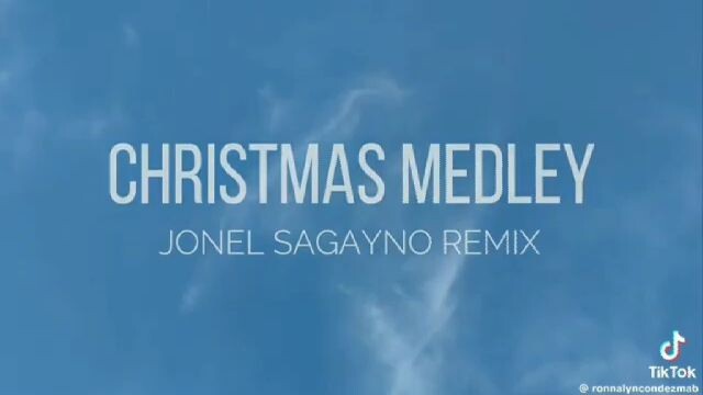CHRISTMAS MEDLEY  by JONEL SAGAYNO RIMiX