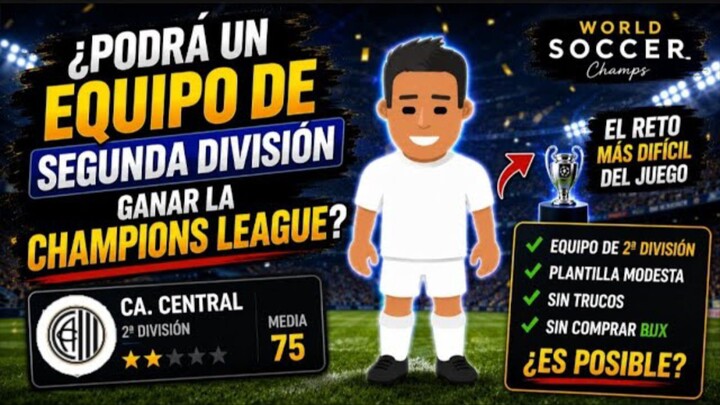 Se puede ganar la champions, con un equipo de segunda división??? word soccer champs