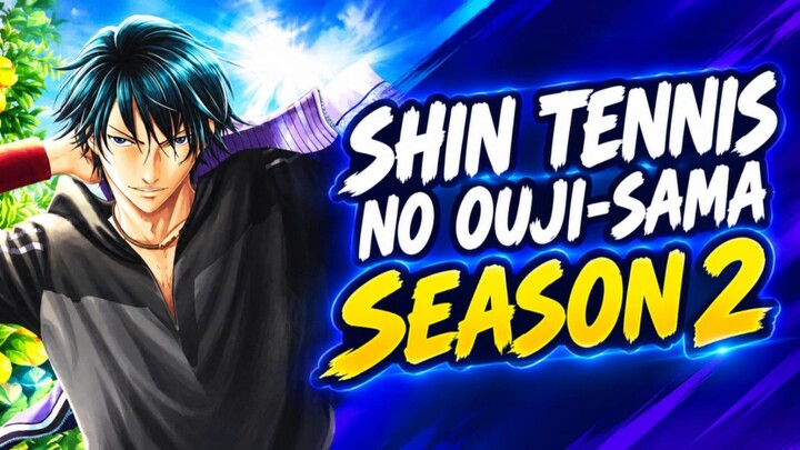 Sinopsis Shin Tennis no Ouji-sama Season 2
