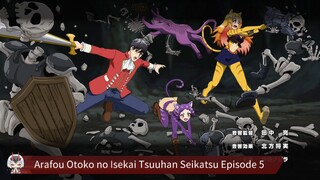 Arafou Otoko no Isekai Tsuuhan Seikatsu Episode 5 Sub Indo