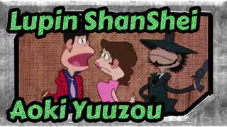 [Lupin ShanShei] Aoki Yuuzou