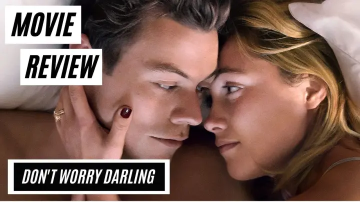 Don't Worry Darling - Movie Review