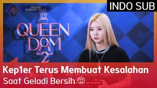 Kep1er Terus Membuat Kesalahan Saat Geladi Bersih 😖 EP02 #Queendom2 🇮🇩INDOSUB🇮🇩