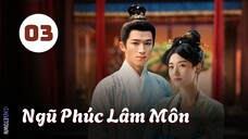 Tập 3| Ngũ Phúc Lâm Môn - Perfect Match (Lư Dục Hiểu, Vương Tinh Việt, Nghê Hồng Khiết,...).
