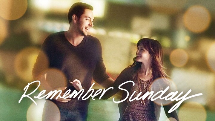 Remember Sunday (2013) | Drama, Romance | Western Movie