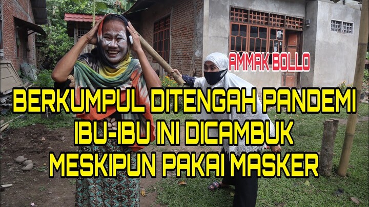 VIDEO LUCU BIKIN NGAKAK || CARA MEMAKAI MASKER YANG BENAR || IBU-IBU DAPAT CAMBUK DARI MAK BOLLO