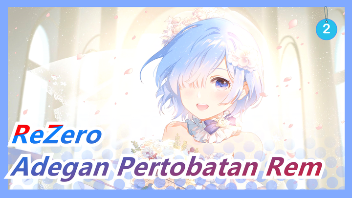 [ReZero MAD / Sedih] Untuk Kembang Api Malam Itu Sendiri / Adegan Pertobatan Rem_2