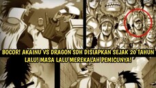 BOCOR!! TERNYATA PERTARUNGAN DRAGON VS AKAINU SDH DIPERSIAPKAN ODA SEJAK 20 TAHUN LALU! ONE PIECE