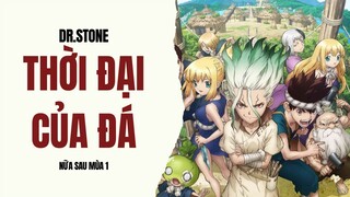Đường đến đại chiến Thạch Giới | Recap Xàm: Dr. Stone nửa sau mùa 1