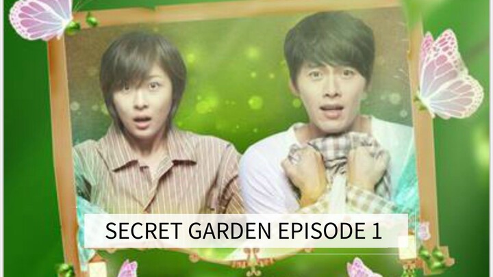 EPISODE 1: SECRET GARDEN | TAGALOG DUB