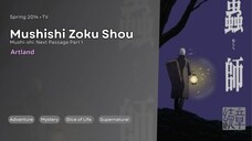EP10\End - Mushishi Zoku Shou (SUB INDO)