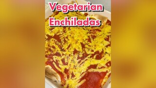 Let's get reddytocook some vegetarian enchiladas 21dayschallenge mexicanfood