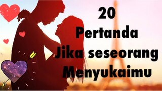 20 tanda seseorang/Dia menyukai mu