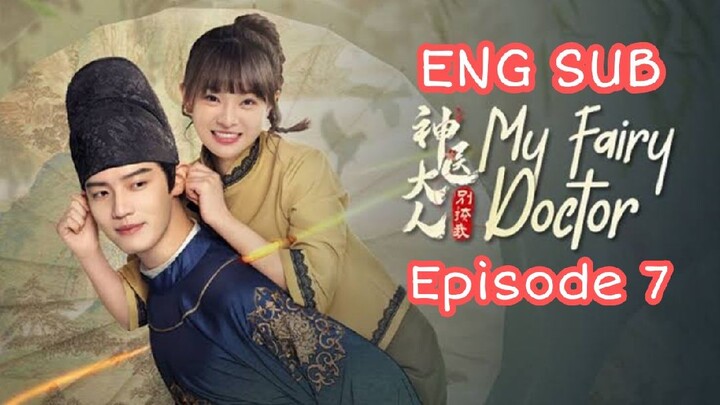 MY FAIRY DOCTOR EPISODE 7 ENG SUB