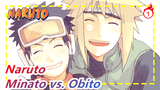 [Naruto/AMV] Minato vs. Obito--- Là Hokage, Ta không thể thual_1