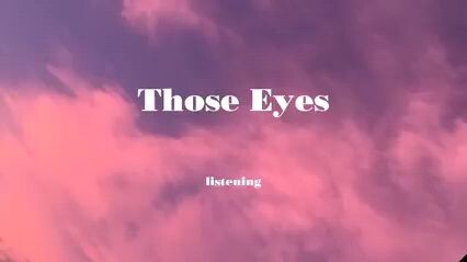 Those Eyes Lyrics