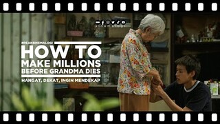 review How to Make Millions before Grandma Dies: Hangat, Dekat, Ingin Mendekap