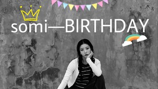 SOMI—SINH NHẬT Một người nặng gần 100 pound thực sự thở hổn hển khi anh ta nhảy lên. Đừng chỉ trích 